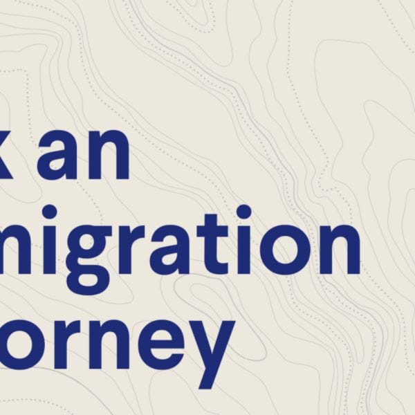 Ask an immigration attorney